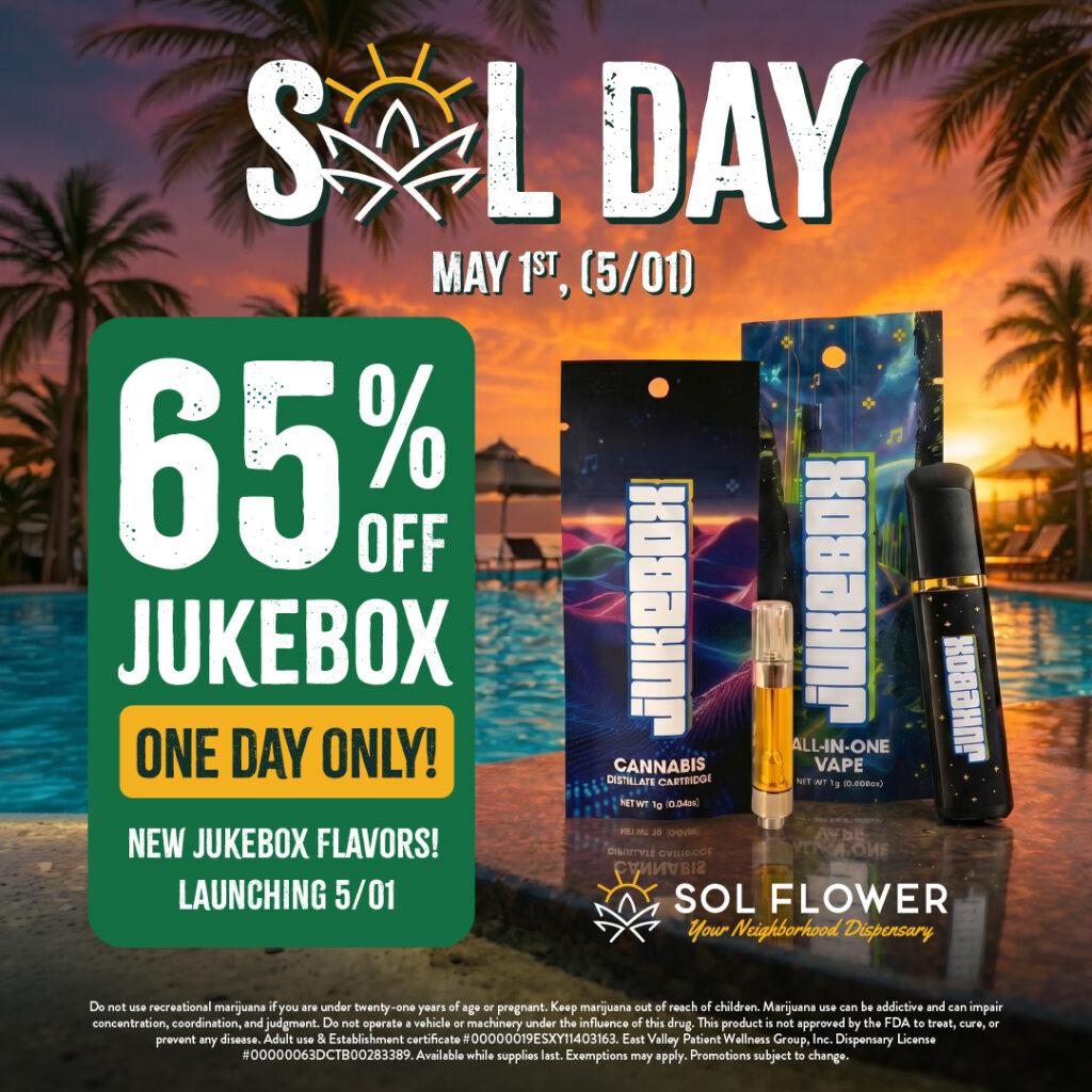 Sol Day at Sol Flower 65% off Jukebox May 1