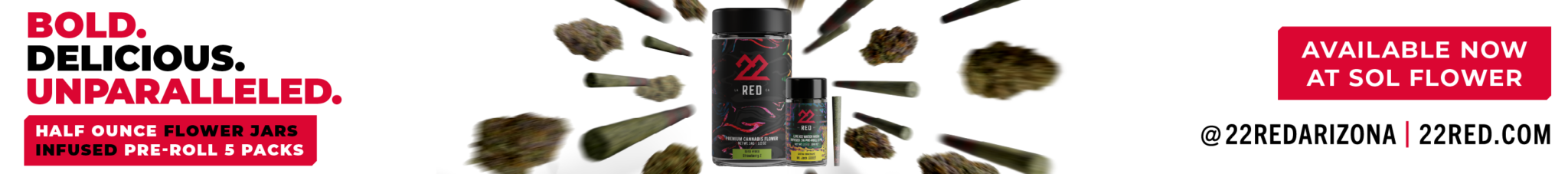 22Red New Products at Sol Flower