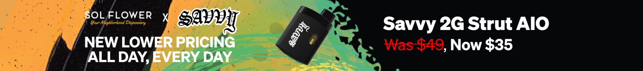 Savvy 2G Strut AIO Vapes $35 at Sol Flower